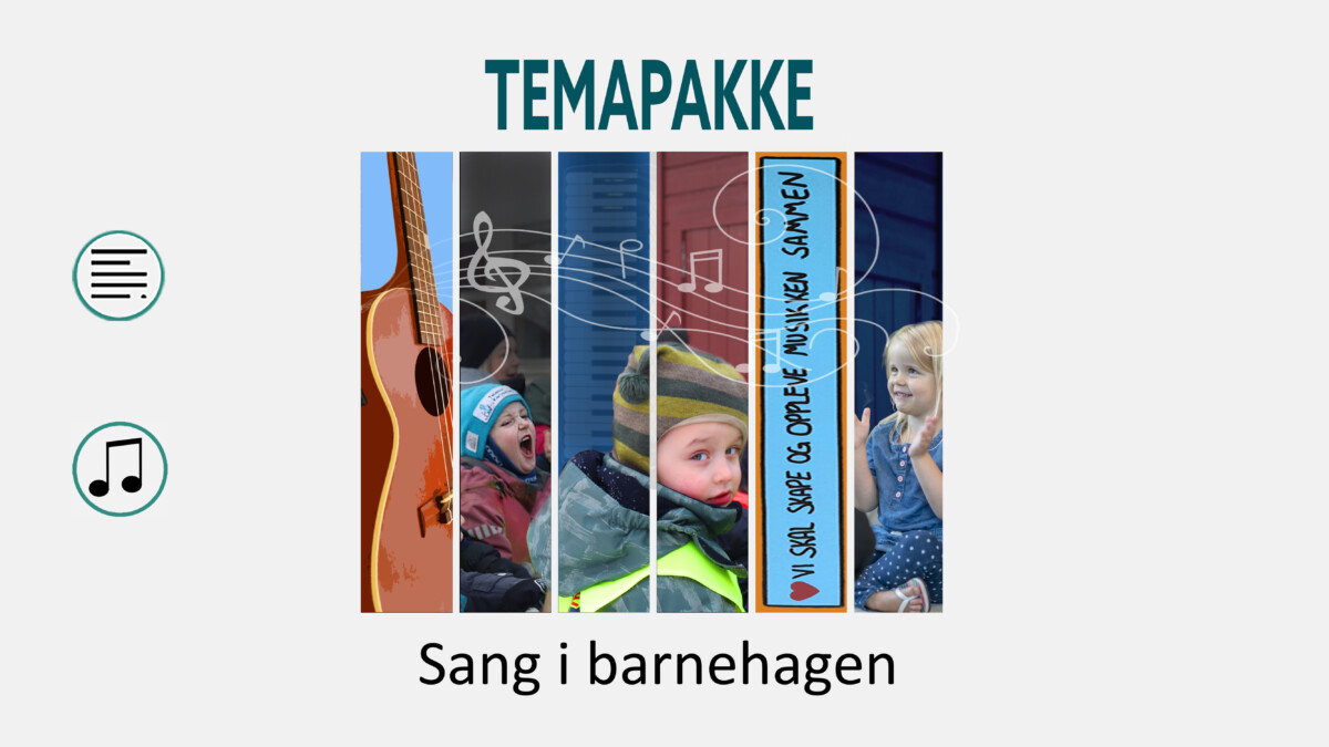 Illustrasjon til temapakke Sang i barnehage med teksten Temapakke. Sang i barnehagen.